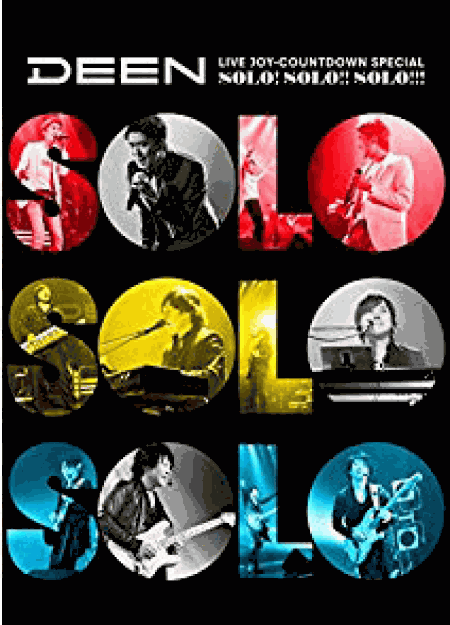 [DVD] DEEN LIVE JOY-COUNTDOWN SPECIAL ~ソロ!ソロ!!ソロ!!!~(特典なし) - ウインドウを閉じる