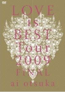 大塚 愛 LOVE is BEST Tour 2009 FINAL - ウインドウを閉じる